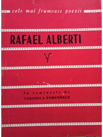 Rafael Alberti - Poezii - 1962 - Brosata