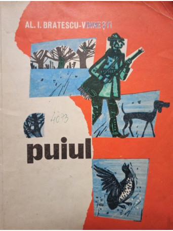Al. I. Bratescu Voinesti - Puiul - 1970 - Brosata