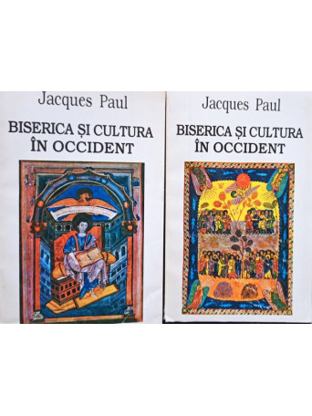 Jacques Paul - Biserica si cultura in occident, 2 vol. - 1996 - Brosata