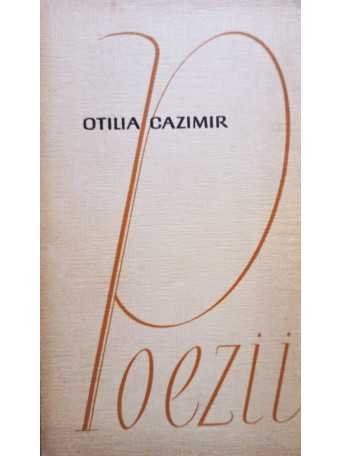 Otilia Cazimir - Poezii - 1964 - Brosata