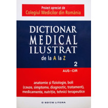 Dictionar medical ilustrat de la A la Z, vol. 2