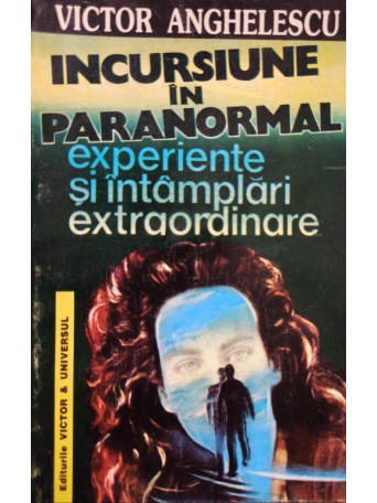 Victor Anghelescu - Incursiune in paranormal - 1994 - Brosata