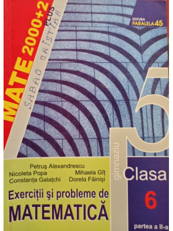 Petrus Alexandrescu - Exercitii si probleme de matematica clasa a VI-a, partea a II-a - Brosata