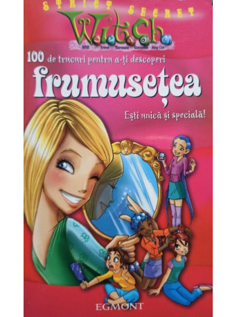 100 de trucuri pentru a-ti descoperi frumusetea