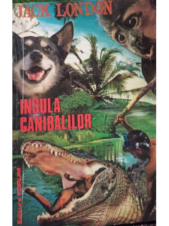 Jack London - Insula canibalilor - 1994 - Brosata