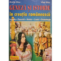 Geneza si istorie in creatia romaneasca