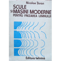 Scule si masini moderne pentru frezarea lemnului