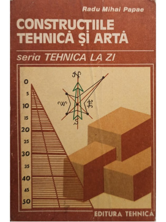 Constructiile. Tehnica si arta