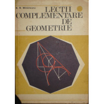 Lectii complementare de geometrie