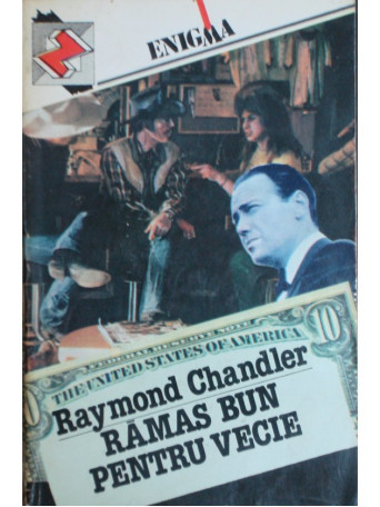 Raymond Chandler - Ramas bun pentru vecie - 1993 - Brosata