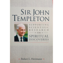 Sir John Templeton - Supporting scientific research for spiritual discoveries