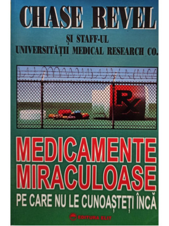 Medicamente miraculoase pe care nu le cunoasteti inca
