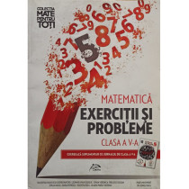 Matematica. Exercitii si probleme clasa a V-a
