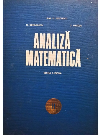 M. Nicolescu - Analiza matematica II, editia a doua - 1971 - Cartonata