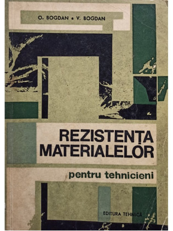 Rezistenta materialelor pentru tehnicieni