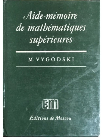 M. Vygodski - Aide-memoire de mathematiques superieures - 1984 - Cartonata