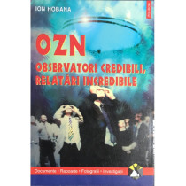 OZN - Observatori credibili, relatari incredibile