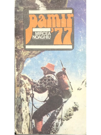 Mircea Noaghiu - Pamir '77 - 1984 - Brosata