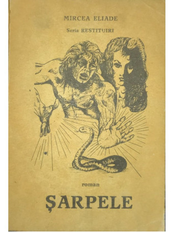 Mircea Eliade - Sarpele - 1970 - Brosata