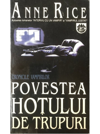 Anne Rice - Povestea hotului de trupuri - 1998 - Brosata