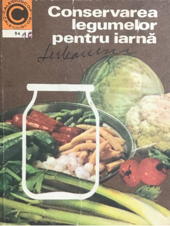 Natalia-Tautu Stanescu - Conservarea legumelor pentru iarna - 1977 - Brosata