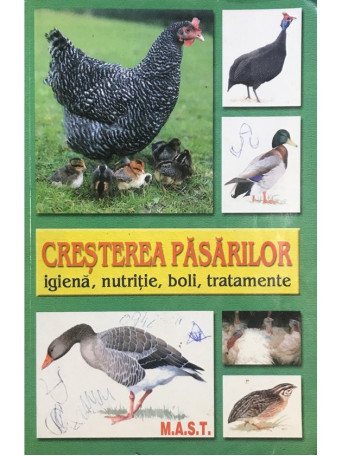 E. Mitranescu - Cresterea pasarilor - igiena, nutritie, boli, tratamente - 2001 - Brosata