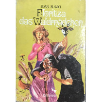 Floritza das Waldmadchen