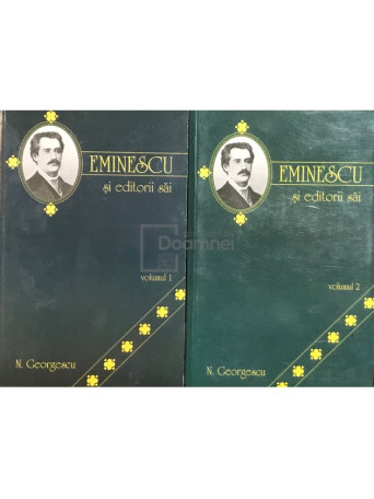 N. Georgescu - Eminescu si editorii sai - 2000 - Brosata
