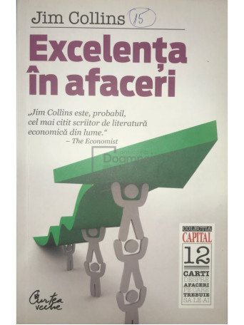 Jim Collins - Excelenta in afaceri - 2010 - Brosata