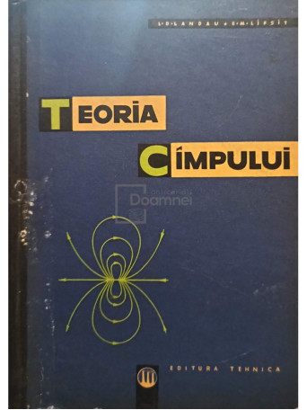 L. D. Landau - Teoria campului - 1963 - Cartonata
