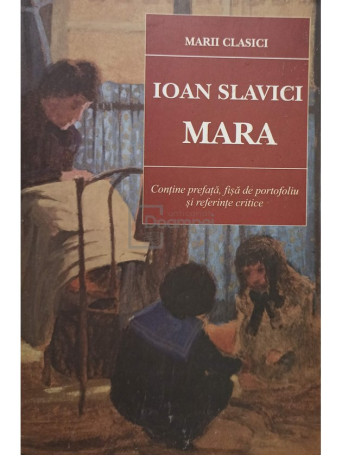 Ioan Slavici - Mara - 2018 - Brosata