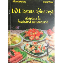 101 retete chinezesti adaptate la bucataria romaneasca