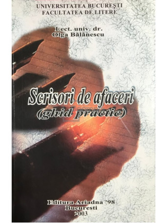 Olga Balanescu - Scrisori de afaceri (ghid practic) - 2003 - Brosata