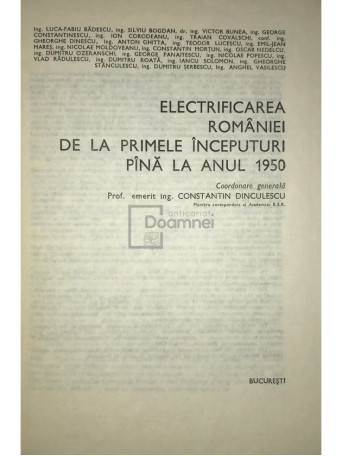 Constantin Dinculescu (coord.) - Istoria energeticii si electrotehnicii in Romania - vol. 1 - 1981 - Cartonata