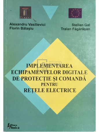 Implementarea echipamentelor digitale de protectie si comanda pentru retele electrice