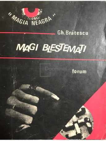Gh. Bratescu - Magi blestemati - 1990 - Brosata