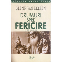 Drumuri spre fericire