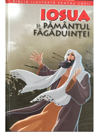 Joy Melissa Jensen - Iosua si pamantul fagaduintei - vol. 4 - 2011 - Cartonata