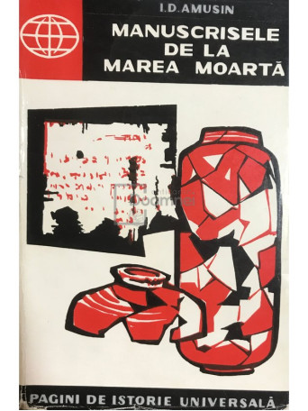 I. D. Amusin - Manuscrisele de la Marea Moarta - 1963 - Brosata