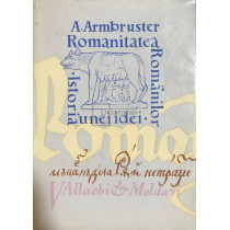 Romanitatea Romanilor - Istoria unei idei