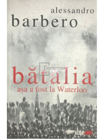 Batalia - Asa a fost la Waterloo