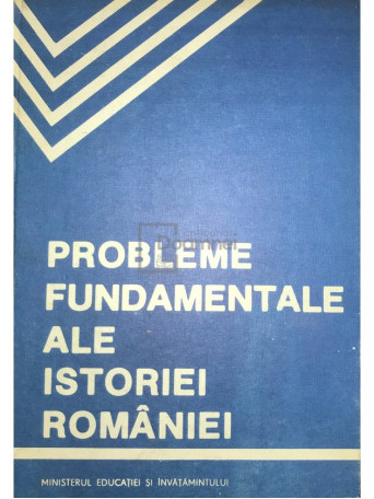 Titu Georgescu - Probleme fundamentale ale istoriei Romaniei - 1987 - Cartonata