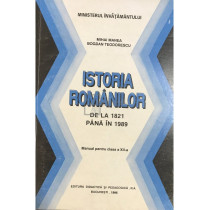 Istoria romanilor de la 1821 pana la 1989