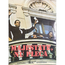 Majestate, nu pleca