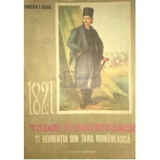 1821 Tudor Vladimirescu si Revolutia din Tara Romaneasca