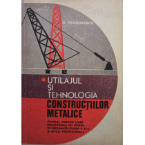 Utilajul si tehnologia constructiilor metalice