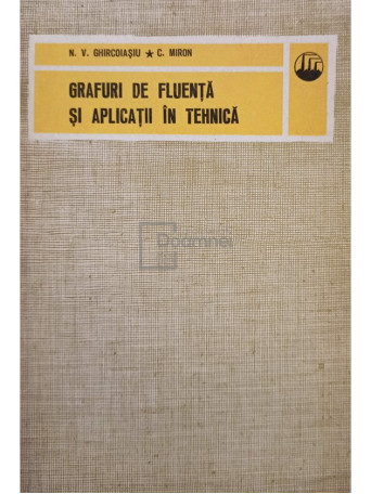 Grafuri de fluenta si aplicatii in tehnica