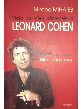 Viata, patimile si cantecele lui Leonard Cohen