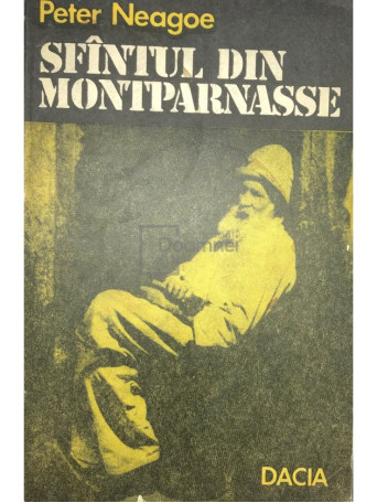 Peter Neagoe - Sfantul din Montparnasse - 1977