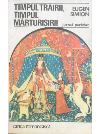 Eugen Simion - Timpul trairii, timpul marturisirii - 1979 - Brosata